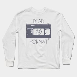 VHS dead format (old school, splatter) Long Sleeve T-Shirt